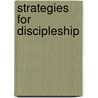 Strategies for Discipleship door Rob Fischer