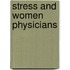 Stress and Women Physicians