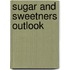 Sugar and Sweetners Outlook