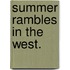 Summer Rambles in the West.