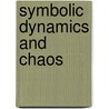 Symbolic Dynamics and Chaos door Indranil Bhaumik