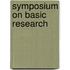 Symposium on Basic Research