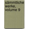 Sämmtliche Werke, Volume 9 door Johann Gottfried Von Herder