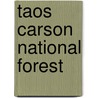 Taos Carson National Forest door National Geographic Maps