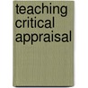 Teaching Critical Appraisal by Anna Phillips