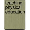 Teaching physical education door Janet Mudekunye
