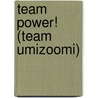 Team Power! (Team Umizoomi) door Random House