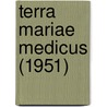Terra Mariae Medicus (1951) by College Park University of Maryland