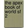 The Apex Book Of World Sf 2 door Lauren Beukes