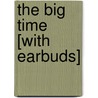 The Big Time [With Earbuds] by Reuter Fritz Leiber