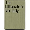 The Billionaire's Fair Lady door Barbara Wallace