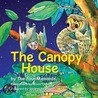 The Canopy House - Volume 1 by Michele R. Menard