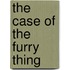 The Case of the Furry Thing
