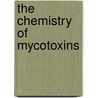 The Chemistry of Mycotoxins door Stefan Br Se