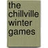 The Chillville Winter Games