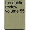 The Dublin Review Volume 55 door Field Columbian Museum