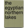 The Egyptian Northern Lakes door Tarek Galal