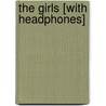 The Girls [With Headphones] door Amy Goldman Koss