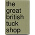 The Great British Tuck Shop