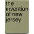 The Invention of New Jersey