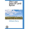 The Last Days of Lord Byron door William Parry