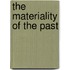 The Materiality of the Past