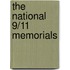 The National 9/11 Memorials
