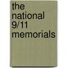 The National 9/11 Memorials by Min Xie