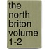 The North Briton Volume 1-2