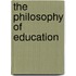 The Philosophy Of Education