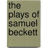 The Plays of Samuel Beckett by Xerxes Mehta