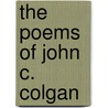The Poems of John C. Colgan door John C. Colgan