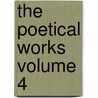 The Poetical Works Volume 4 door William Wordsworth