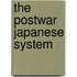 The Postwar Japanese System