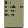 The Resolution of Red Tears door Jayna Pirolozzi