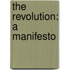 The Revolution: A Manifesto by Ron Paul