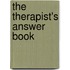 The Therapist's Answer Book