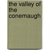 The Valley of the Conemaugh by T. J 1836-1905 Chapman