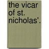 The Vicar of St. Nicholas'. by Rupert Alexander