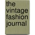 The Vintage Fashion Journal