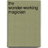 The Wonder-Working Magician