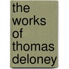 The Works of Thomas Deloney door Mann