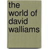 The World of David Walliams door David Walliams