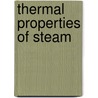 Thermal Properties of Steam by G.A. (George Alfred) Goodenough