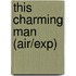 This Charming Man (Air/Exp)
