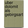 Uber Dolomit als Gebirgsart door Von Buch Leopold
