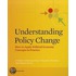 Understanding Policy Change