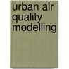 Urban Air Quality Modelling door Suresh Jain