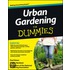 Urban Gardening for Dummies