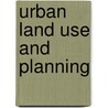 Urban Land Use and Planning door Aneesh Kumar Mishra